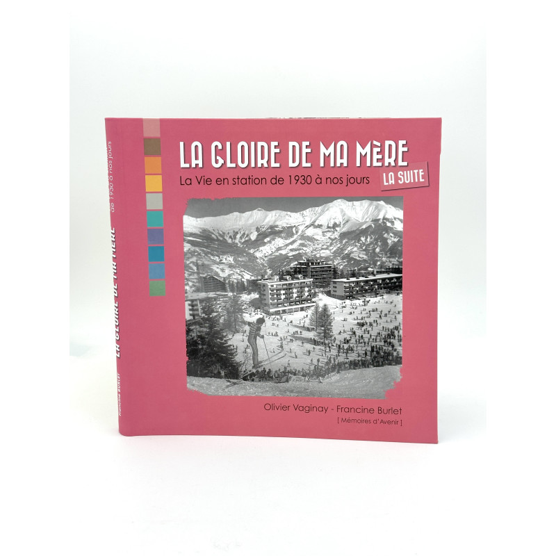 LA GLOIRE DE MA MÈRE "LA SUITE"