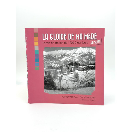 LA GLOIRE DE MA MÈRE "LA SUITE"